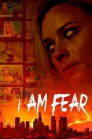 I Am Fear movie download